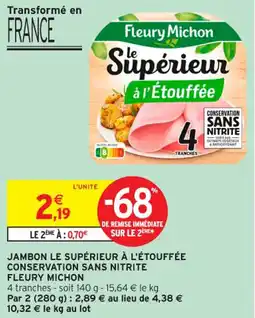 Intermarché Contact Jambon le supérieur à l'étouffée conservation sans nitrite fleury michon offre