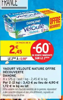 Intermarché Contact Yaourt velouté nature offre découverte danone offre