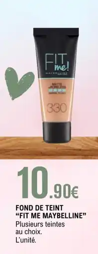 E.Leclerc FIT ME MAYBELLINE Fond de teint offre