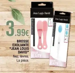 E.Leclerc JEAN LOUIS DAVID Brosse exoliante offre