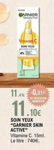 E.Leclerc GARNIER SKIN ACTIVE Soin yeux offre