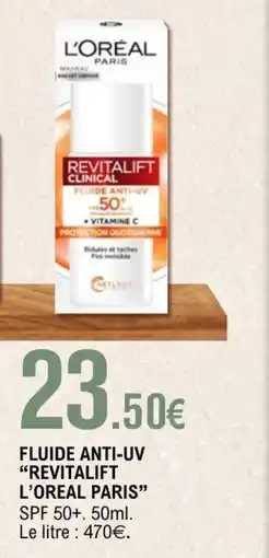 E.Leclerc REVITALIFT L'OREAL PARIS Fluide anti-uv offre