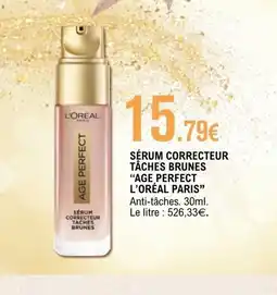 E.Leclerc AGE PERFECT L'ORÉAL PARIS Sérum correcteur tâches brunes offre