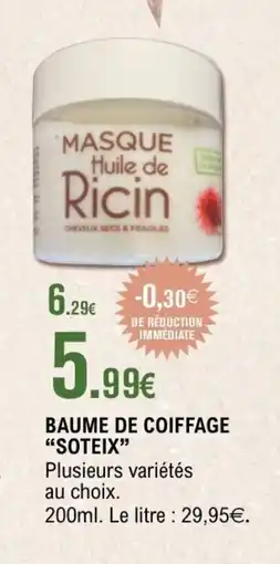 E.Leclerc SOTEIX Baume de coiffage offre