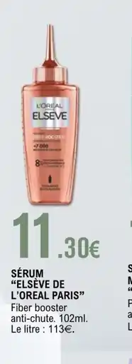 E.Leclerc ELSÈVE DE L'ORÉAL PARIS Sérum offre