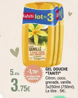 E.Leclerc TAHITI Gel douche offre