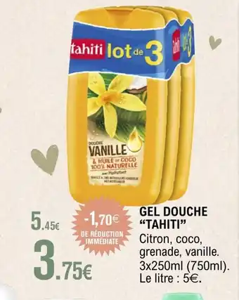 E.Leclerc TAHITI Gel douche offre