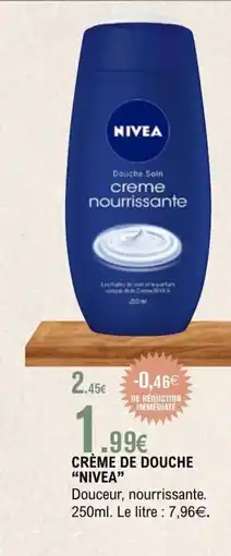 E.Leclerc NIVEA Crème de douche offre