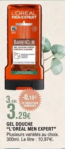 E.Leclerc L'ORÉAL MEN EXPERT Gel douche offre