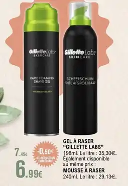 E.Leclerc GILLETTE LABS Gel à raser offre
