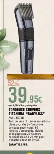 E.Leclerc BABYLISS Tondeuse cheveux titanium offre