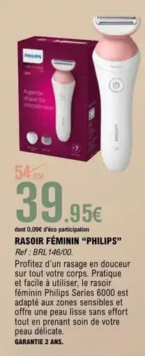 E.Leclerc PHILIPS Rasoir féminin offre