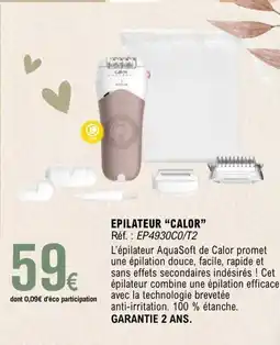 E.Leclerc CALOR Epilateur offre