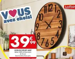 La Foir'Fouille Horloge relief abby offre