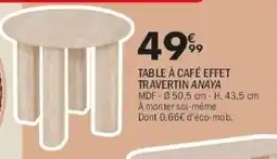 La Foir'Fouille Table à café effet travertin anaya offre