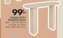 La Foir'Fouille Console effet travertin anaya offre
