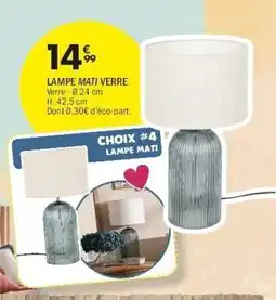 La Foir'Fouille Lampe mati verre offre