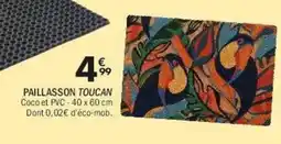 La Foir'Fouille Paillasson toucan offre
