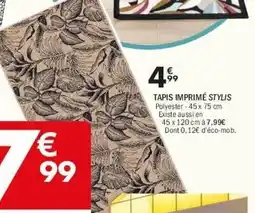 La Foir'Fouille Tapis imprimé stylis offre
