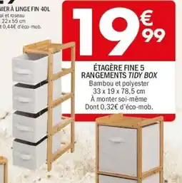 La Foir'Fouille Étagère fine 5 rangements tidy box offre