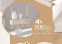 La Foir'Fouille Serviteur de douche easybath offre