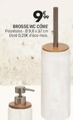 La Foir'Fouille Brosse wc côme offre