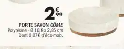 La Foir'Fouille Porte savon côme offre