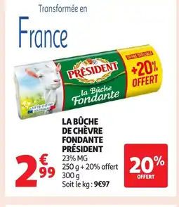 Auchan PRÉSIDENT La bûche de chèvre fondante offre