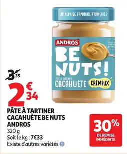 Auchan ANDROS Pâte à tartiner cacahuète be nuts offre