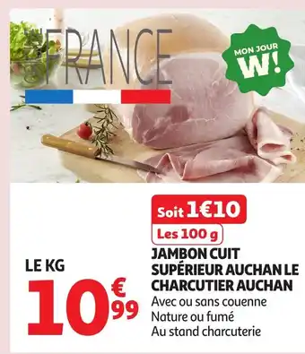 Auchan AUCHAN Jambon cuit supérieur auchan le charcutier offre