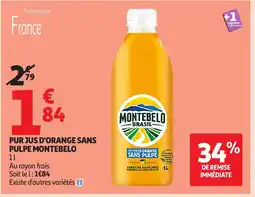 Auchan MONTEBELO Pur jus d'orange sans pulpe offre