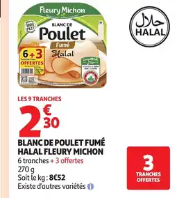 Auchan FLEURY MICHON Blanc de poulet fumé halal offre