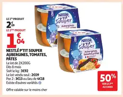 Auchan Nestlé p'tit souper aubergines, tomates, pâtes offre