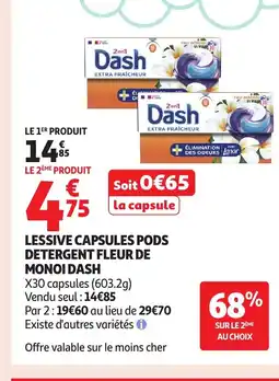 Auchan DASH Lessive capsules pods detergent fleur de monoi offre