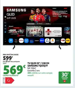 Auchan SAMSUNG Tv qled 55" tq55q7f offre