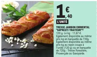E.Leclerc TRESSE JAMBON EMMENTAL SAPRESTI TRAITEUR offre