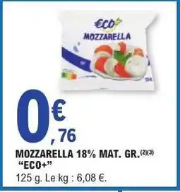 E.Leclerc MOZZARELLA 18% MAT. GR. “ECO+” offre