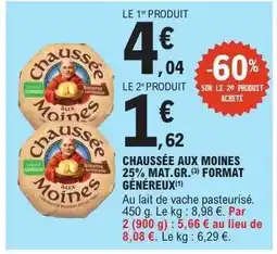 E.Leclerc CHAUSSÉE AUX MOINES 25% MAT.GR offre