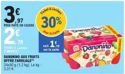 E.Leclerc DANONINO AUX FRUITS OFFRE FAMILIALE offre