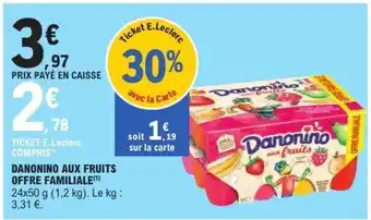 E.Leclerc DANONINO AUX FRUITS OFFRE FAMILIALE offre