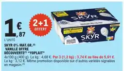 E.Leclerc SKYR 0% MAT.GR. VANILLE OFFRE DÉCOUVERTE YOPLAIT offre