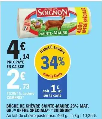 E.Leclerc BÛCHE DE CHÈVRE SAINTE-MAURE 23% MAT. GR offre