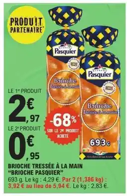 E.Leclerc Brioche Tressée à la Main 'Brioche Pasquier' offre