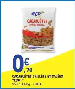 E.Leclerc CACAHUÈTES GRILLÉES ET SALÉES “ECO+” offre