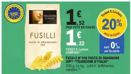 E.Leclerc Fusilli N°140 Pasta di Gragnano IGP 'Tradizioni d'Italia' offre