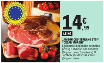 E.Leclerc JAMBON CRU SERRANO STG 'CÉSAR MORONI' offre