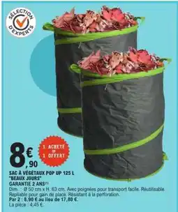 E.Leclerc SAC À VÉGÉTAUX POP UP 125 L BEAUX JOURS offre