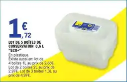 E.Leclerc LOT DE 5 BOÎTES DE CONSERVATION 0,6 L “ECO+” offre