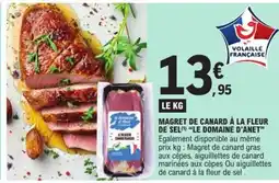 E.Leclerc Magret de canard à la fleur de sel Le Domaine d'Anet offre