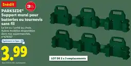 Lidl PARKSIDE Support mural pour batteries ou tournevis sans fil offre